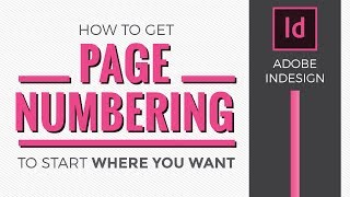 How to get page numbering to start where you want in Indesign [upl. by Docilla]