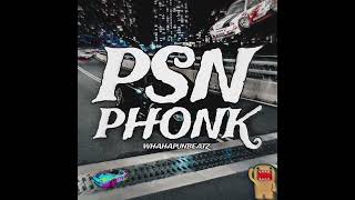 PSN PHONK REMIX Official Audio [upl. by Titania]