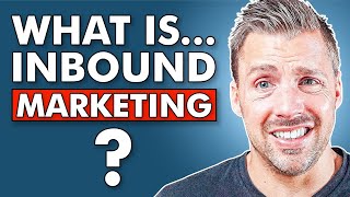 What Is Inbound Marketing [upl. by Kutzenco]