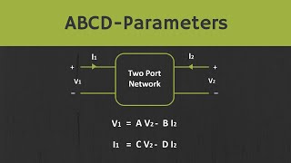 ABCD Parameters Transmission Parameters Explained [upl. by Forest]