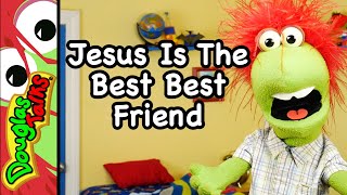 Jesus Is The Best Best Friend [upl. by Mikahs]