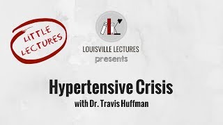 Hypertensive Crisis with Dr Travis Huffman [upl. by Trebloc]