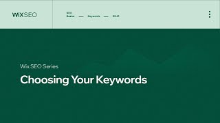 What Are Keywords and How to Choose the Right Ones  Wix SEO [upl. by Odelia]