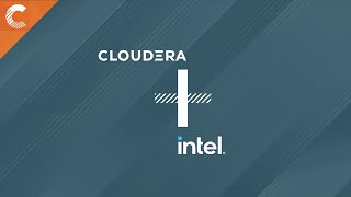 Cloudera  Intel  Better Together [upl. by Henryk352]