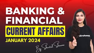 Banking amp Financial Current Affairs JANUARY 2024  Monthly Current Affair Series By Sheetal Sharma [upl. by Berthold]