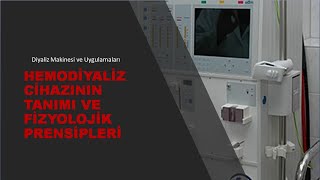 Hemodiyaliz cihazının tanımı fiziksel özellikleri ve çalışma presibi [upl. by Namaj]