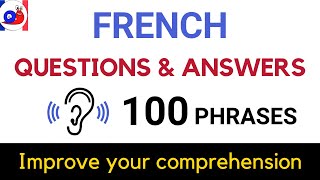 100 Common French Questions and Answers Practice your listening [upl. by Llednar667]