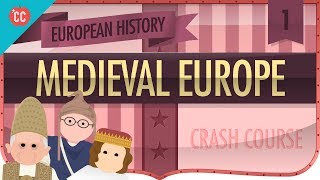 Medieval Europe Crash Course European History 1 [upl. by Robert286]