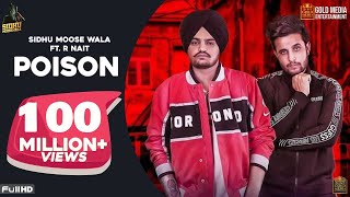 Poison Official Song Sidhu Moose Wala  RNait  The Kidd  Latest Punjabi Songs 2019 [upl. by Blim]