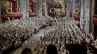 Discover Vatican II  Sacrosanctum Concilium [upl. by Arot707]