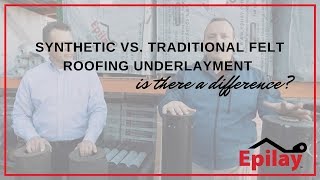 Epilay Roofing Synthetic Underlayment vs Traditional Felt [upl. by Letta30]