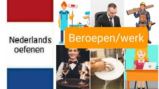 Beroepenwerk  Nederlands leren  NT2  woordenschat  learn Dutch [upl. by Iramohs133]