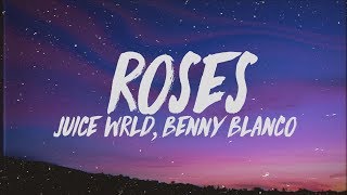 Juice WRLD Benny Blanco  Roses Lyrics ft Brendon Urie [upl. by Brandwein]