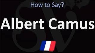 How to Pronounce Albert Camus  French amp English Pronunciation [upl. by Anniken928]