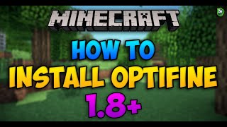 How to Download amp Install Optifine in Minecraft 18 READ DESCRIPTION [upl. by Higinbotham353]