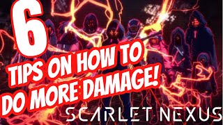 6 Tips On How To Maximize Your Damage  Scarlet Nexus [upl. by Barbie]