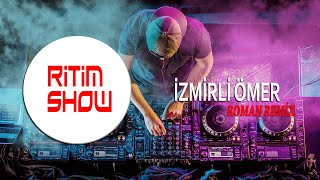 Patlamalık Çatlatan Roman Ritim show  İzmirli Ömer [upl. by Ranie276]