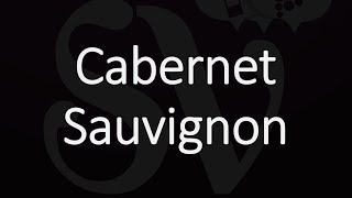 How to Pronounce Cabernet Sauvignon [upl. by Lehar]