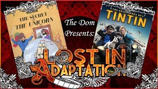 The Adventures of Tintin Lost in Adaptation  The Dom [upl. by Katharine]