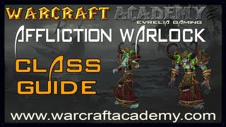 54 Affliction Warlock DPS Guide  Warcraft Academy [upl. by Vannie774]