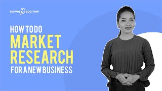 How to do Market Research for a New Business  SurveySparrow [upl. by Worrell]