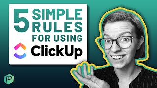 5 ClickUp Best Practices for Your Business [upl. by Lazes]