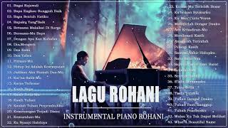 INSTRUMENTAL PIANO ROHANI TERBAIK 2021 MUSIK SAAT TEDUH  40 PIANO INSTRUMENTAL ROHANI KRISTEN [upl. by Fey]