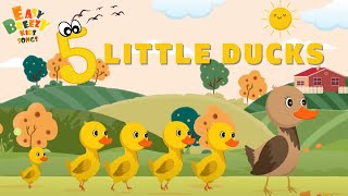 Five Little Ducks   Easy Breezy Kids Songs  Nursery Rhymes  Learn to Count  S1 E4 [upl. by Rockel]