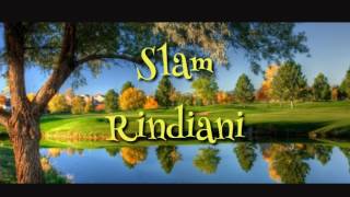 Slam  Rindiani [upl. by Nylloc]