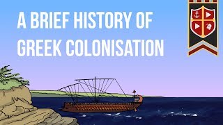 A Brief History of Greek Colonisation [upl. by Christel]