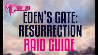 EDENS GATE RESURRECTION E1N RAID GUIDE [upl. by O'Neill383]