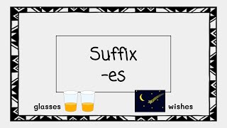 Suffix ES  4 Minute Phonics [upl. by Richman]