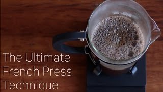 The Ultimate French Press Technique [upl. by Ailasor]