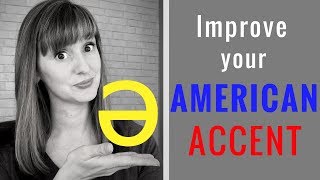 How to improve your American Accent Understanding Schwa [upl. by Nonnahs111]