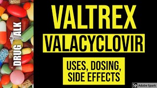 Valtrex Valacyclovir  Uses Dosing Side Effects [upl. by Conger227]