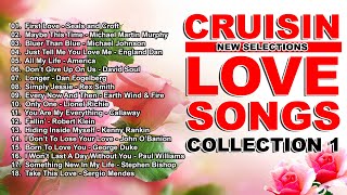 CRUISIN Love Songs Collection 1  Compilation of Old Love Songs [upl. by Prissy747]