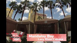 Mandalay Bay  Lazy River Cabana  Overview and SwimThrough [upl. by Yrbua]