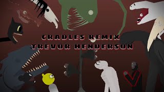 Cradles remix Trevor Henderson [upl. by Levinson]