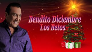 Bendito Diciembre los betos letra [upl. by Zurek]