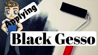 Applying Black Gesso For Painting [upl. by Pleasant617]