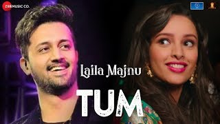 Tum Nazar Mein Raho  Laila Majnu  Atif Aslam  Avinash Tiwary amp Tripti Dimri  Niladri Kumar [upl. by Giovanna445]