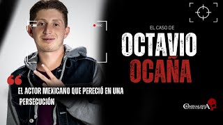 El caso de Octavio Ocaña  Criminalista Nocturno [upl. by Anerat]