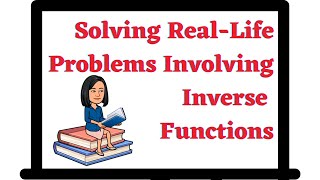 Real Life Problems Involving Inverse Functions [upl. by Fougere]