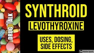 Levothyroxine Use Dosage and Side Effects [upl. by Soelch]