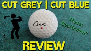 Cut Grey  Cut Blue  Golf Ball Review [upl. by Ytsrik436]