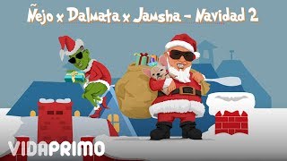 Ñejo  Navidad 2 ft Dalmata Jamsha Official Audio [upl. by Lauhsoj322]