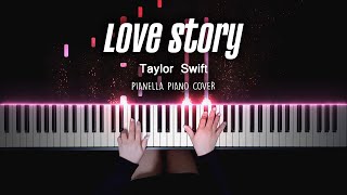 Taylor Swift  Love Story  Piano Cover by Pianella Piano [upl. by Sieber397]