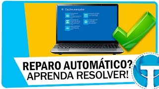 Reparo automático na inicialização do Windows  Aprenda resolver [upl. by Elsbeth385]