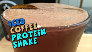 Iced Coffee PROTEIN Shake Recipe [upl. by Aramahs]