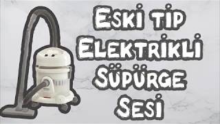 Eski Tip Elektrikli Süpürge 15 Saat [upl. by Akimahc821]